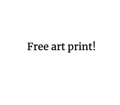 Free art print!