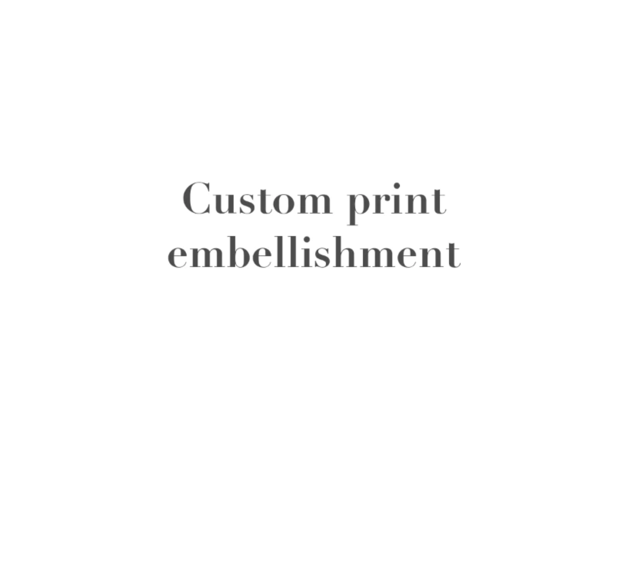 Custom print embellishments for Rebecca