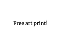 Free art print! - Bettina Norton Artwork